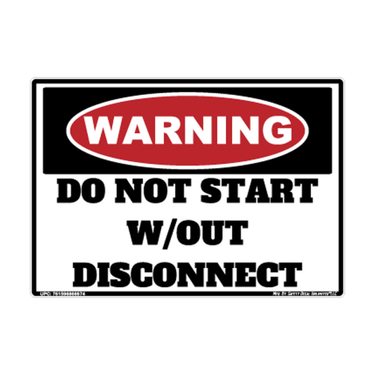 Warning Do Not Start Without Disconnect Safety Sticker Decal