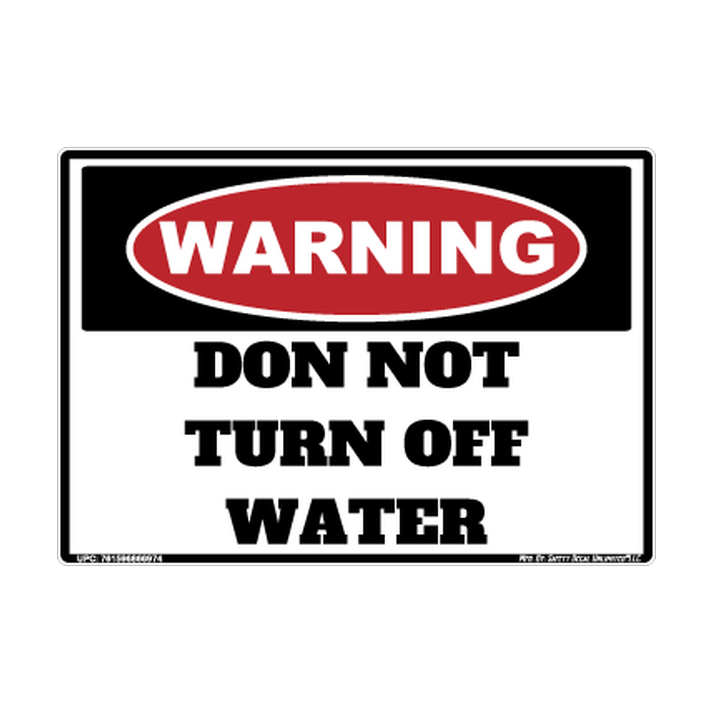 Warning Do Not Turn Off Water Safety Sticker Decal
