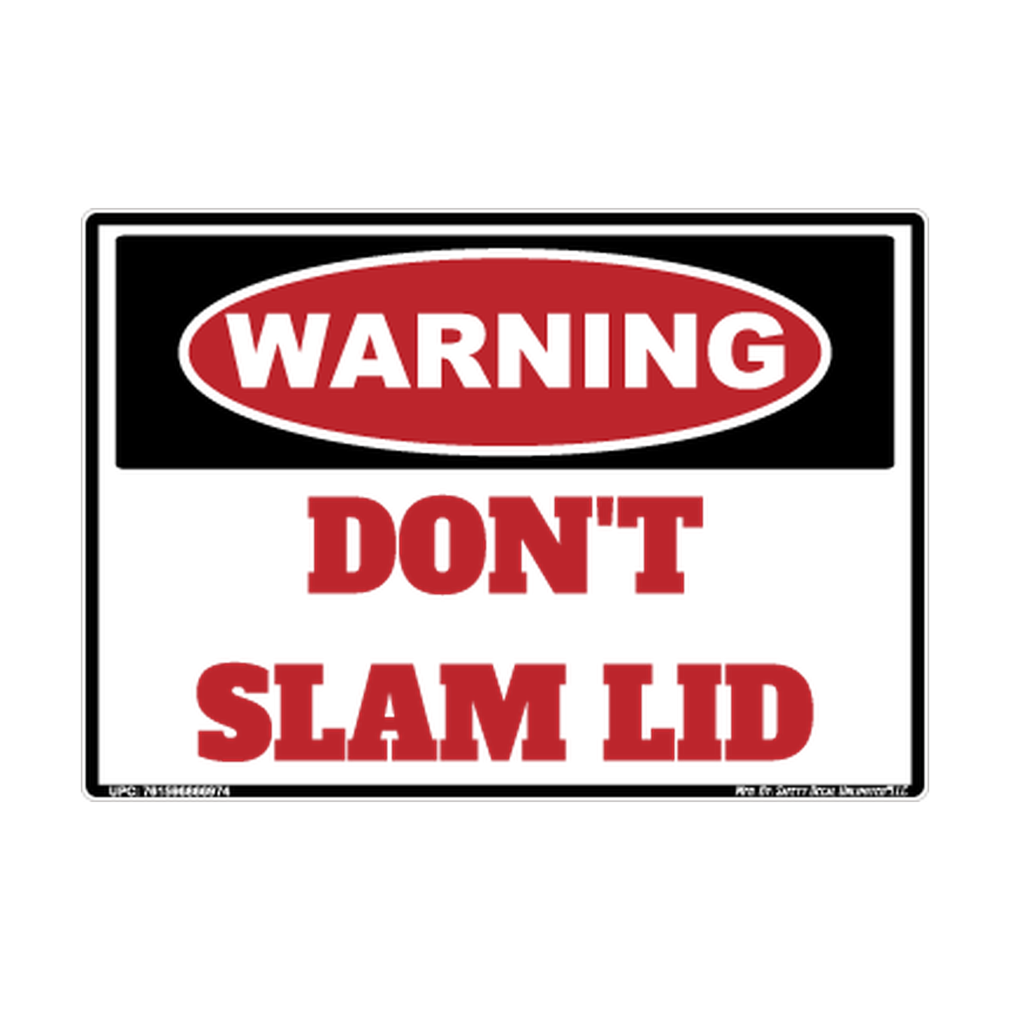 Warning Dont Slam Lid Safety Sticker Decal