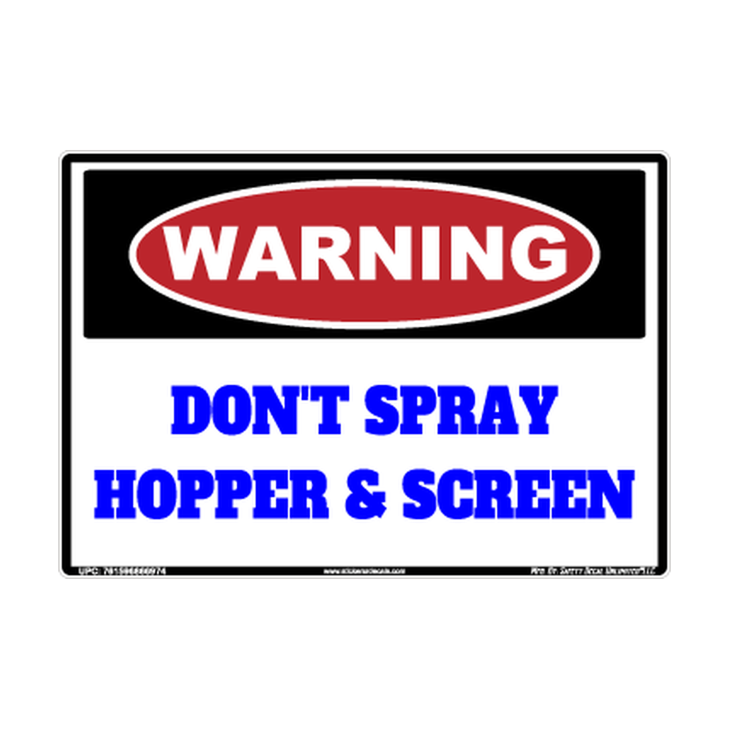 Warning Dont Spray Hopper Screen Safety Sticker Decal