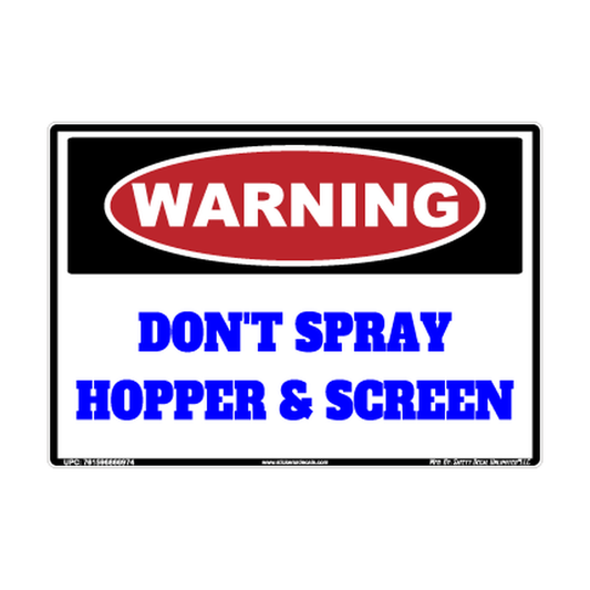 Warning Dont Spray Hopper Screen Safety Sticker Decal