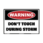 Warning Don’t Touch During Storm adhesive safety decal