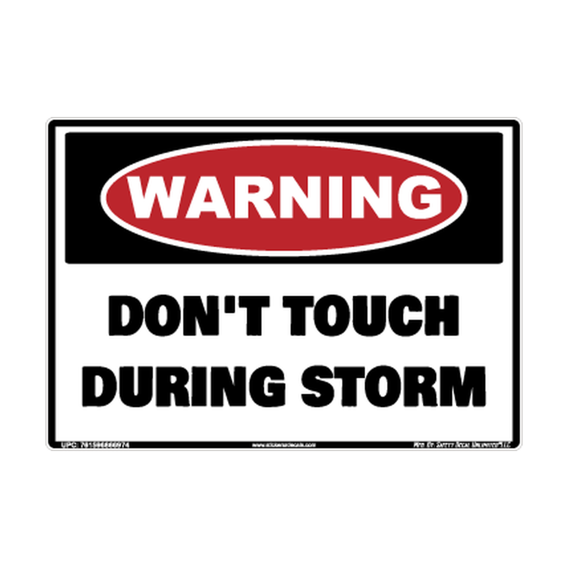 Warning Dont Touch During Storm Safety Sticker Decal