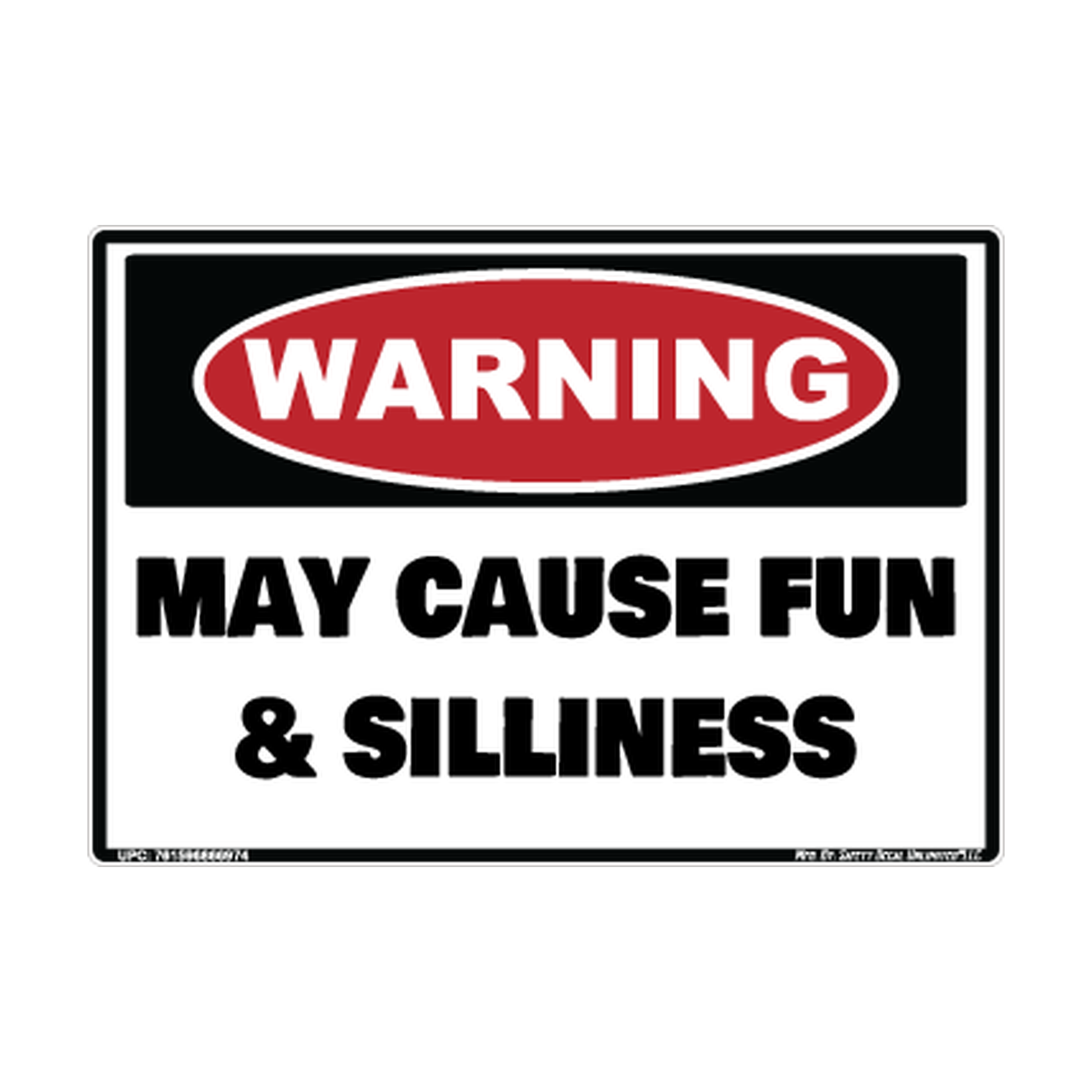 Warning Fun And Silliness Safety Sticker Decal