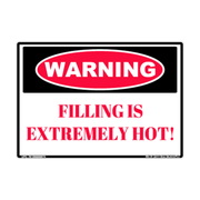 Warning Filling Is Extremely Hot adhesive safety decal