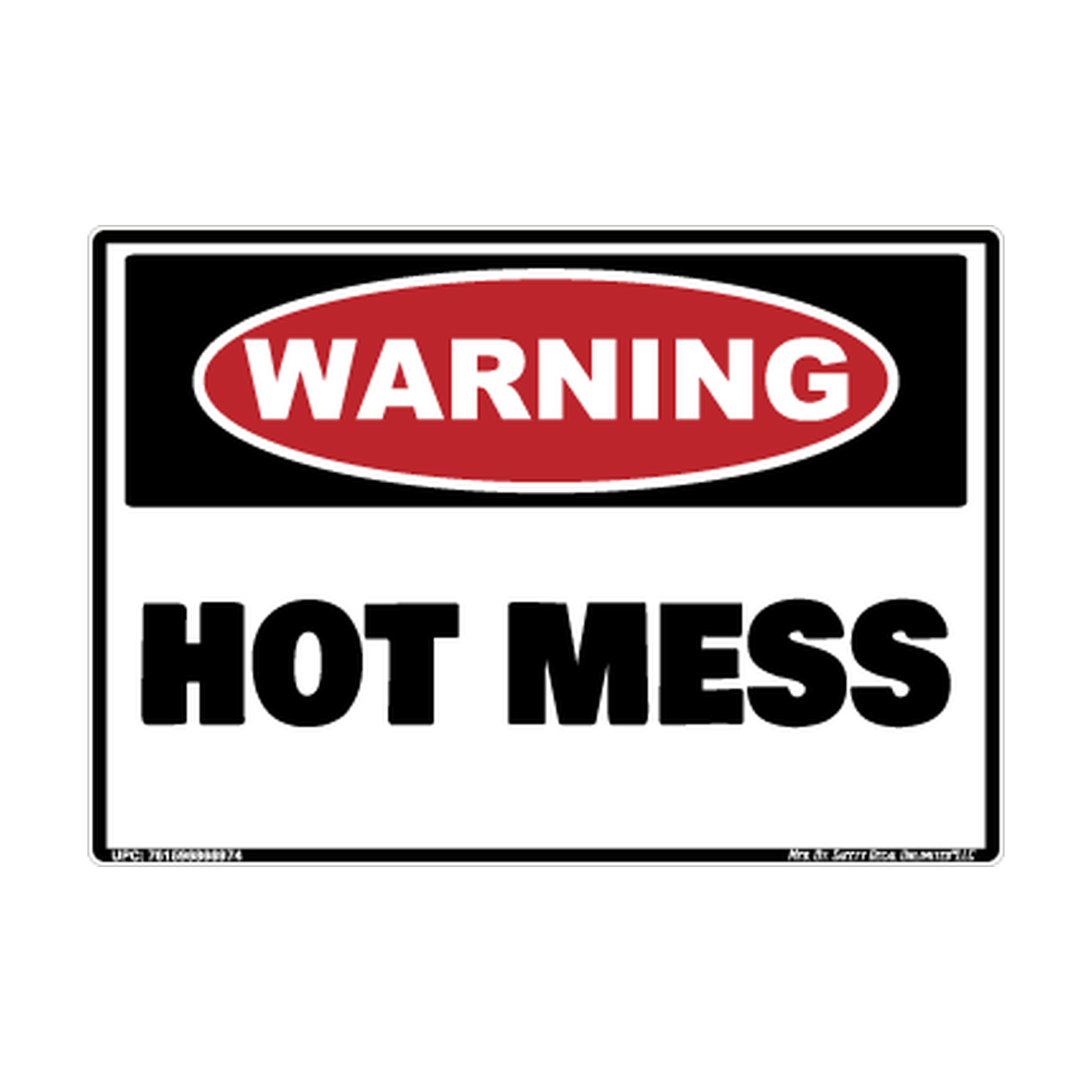 Warning Hot Mess Safety Sticker Decal