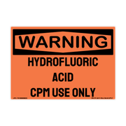 Warning “Hydroflouric Acid — CPM Use Only” adhesive safety decal
