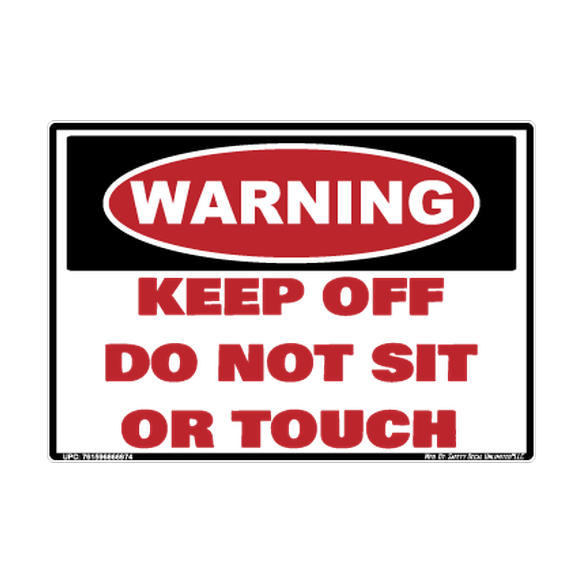 Warning Keep Off Do Not Sit Or Touch Safety Sticker Decal