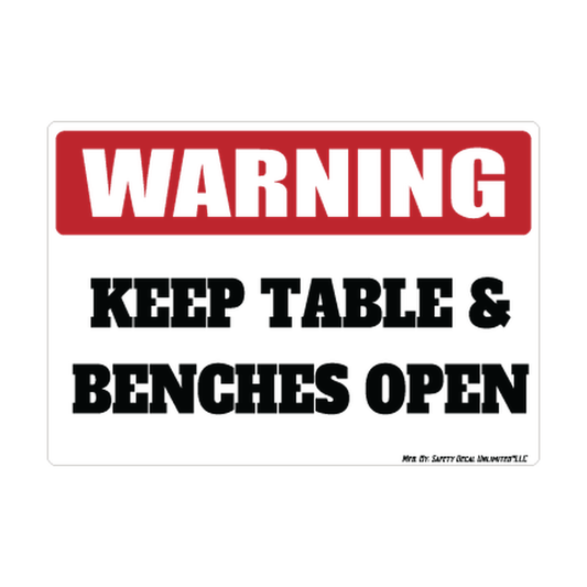 Warning Keep Tables And Benches Open Safety Sticker Decal