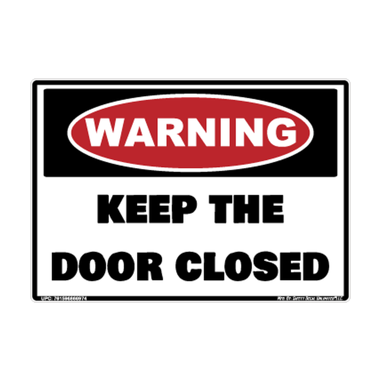 Warning Keep The Door Closed Safety Sticker Decal