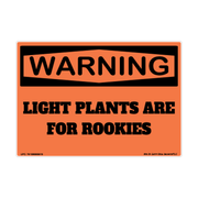 Warning Light Plants Are for Rookies adhesive novelty decal
