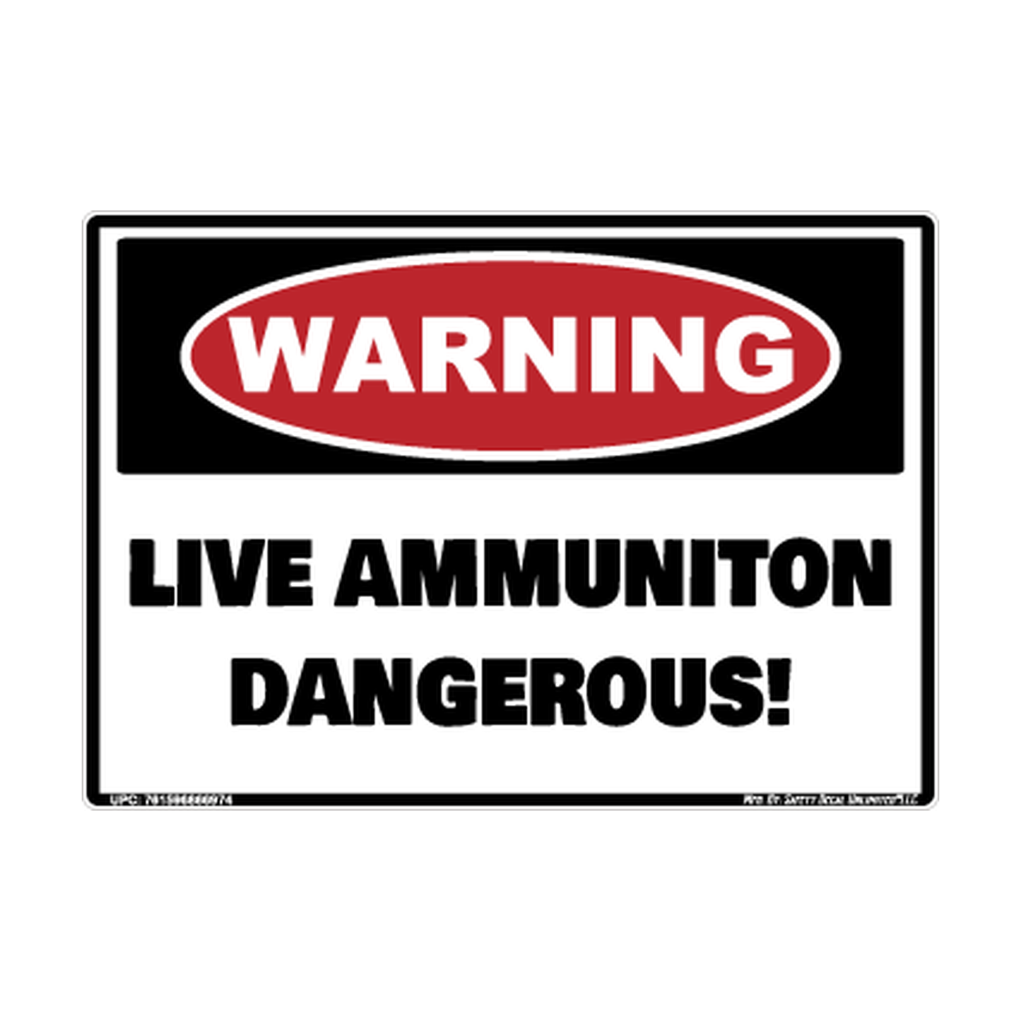 Warning Live Ammunition Dangerous Safety Sticker Decal