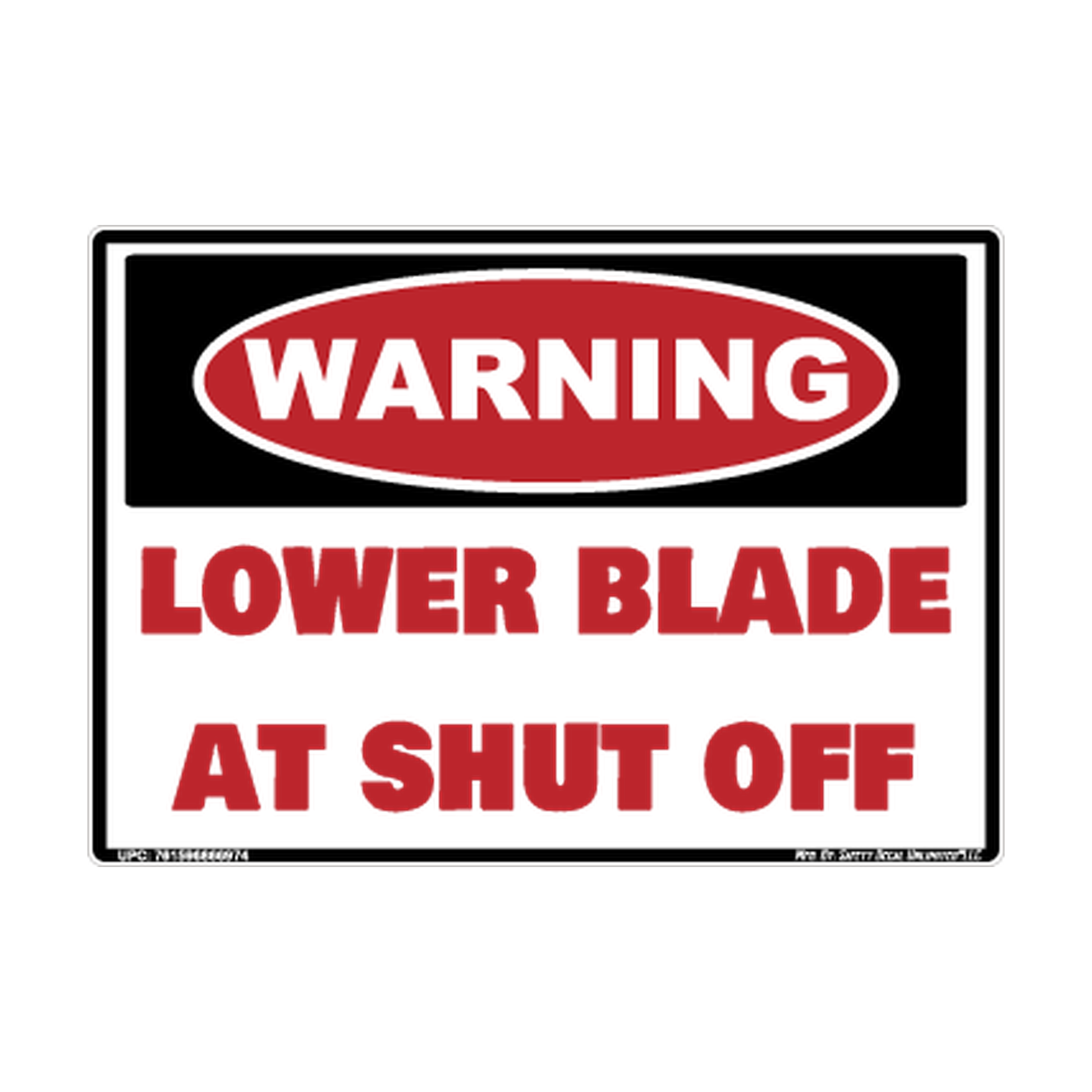 Warning Lower Blade At Shut Off Safety Sticker Decal