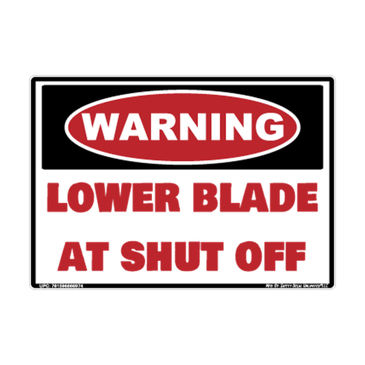 Warning Lower Blade At Shut Off Safety Sticker Decal