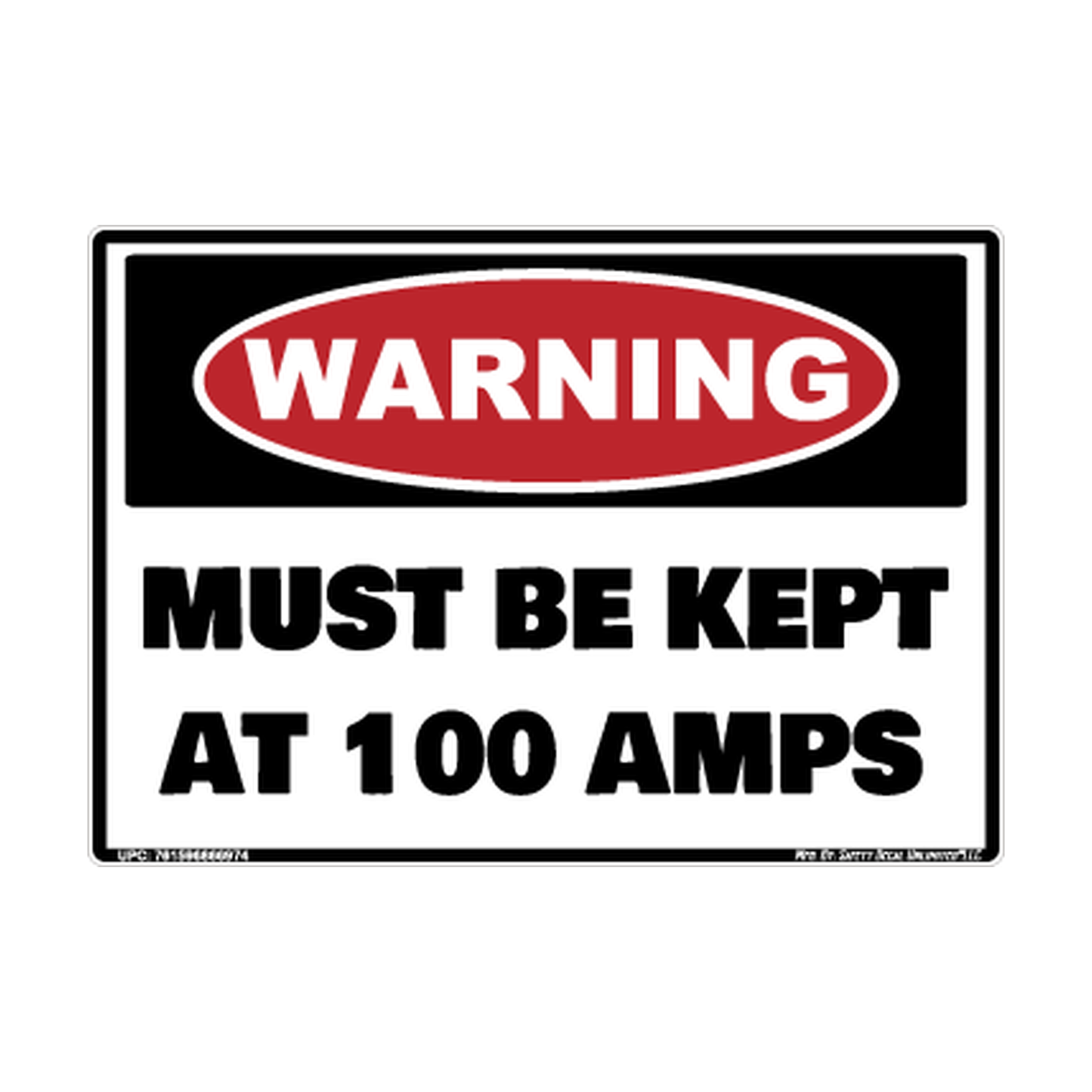 Warning Must Be Kept At 100 Amps Safety Sticker Decal