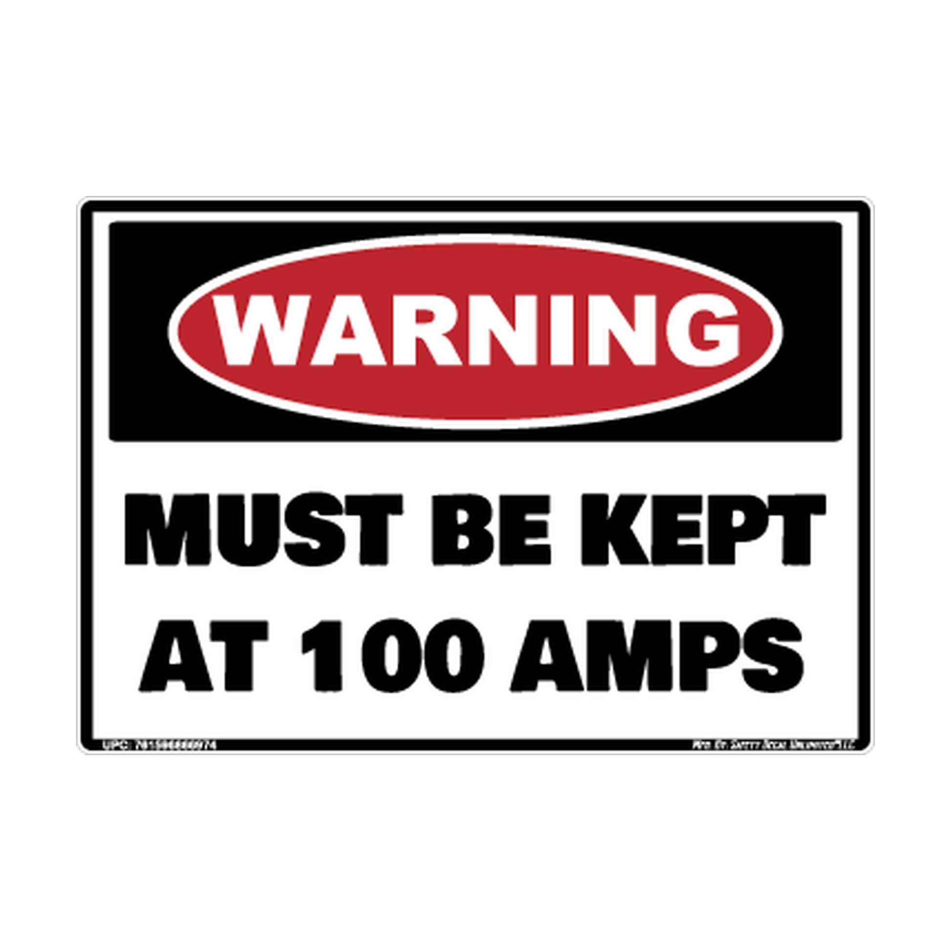 Warning Must Be Kept At 100 Amps Safety Sticker Decal
