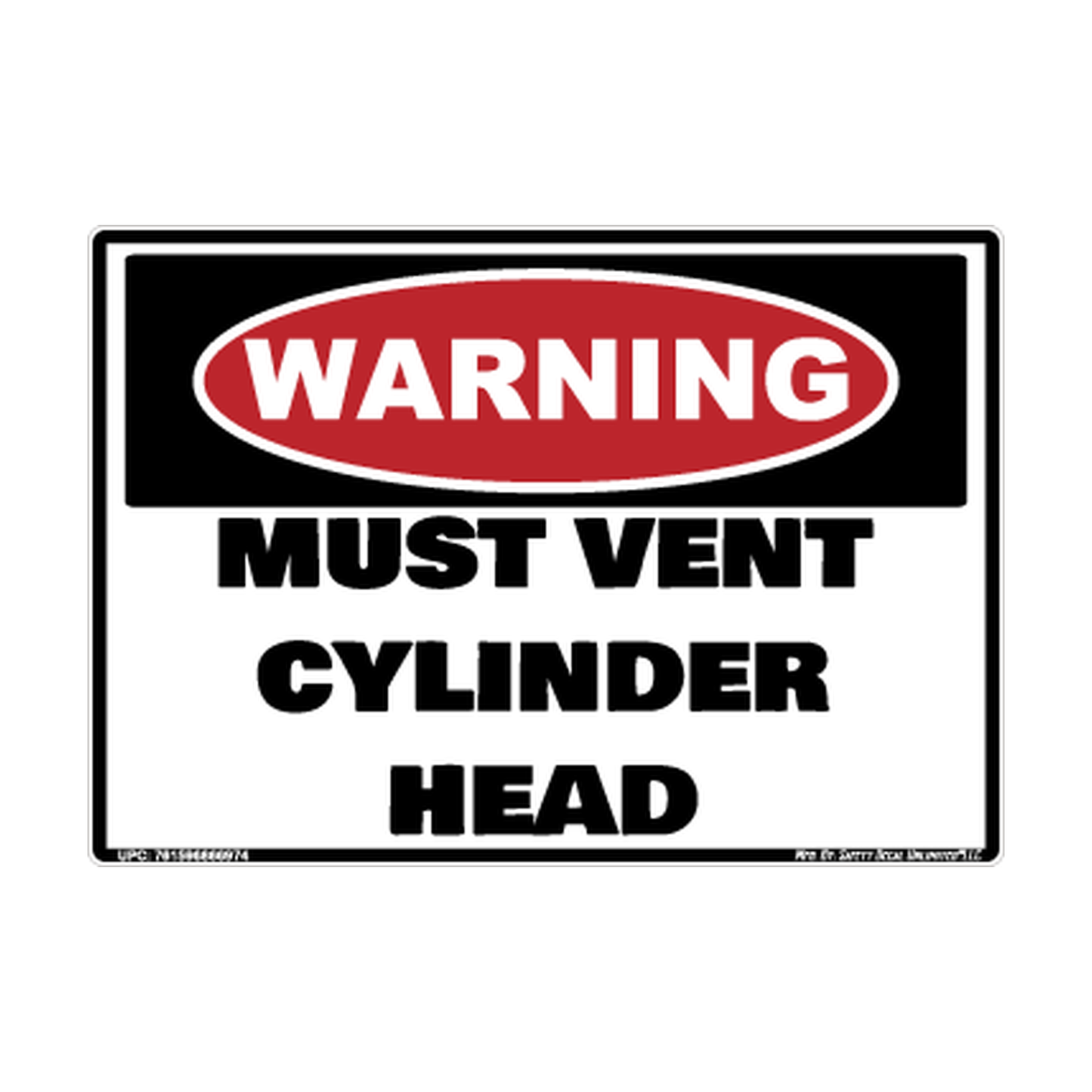 Warning Must Vent Cylinder Head Safety Sticker Decal