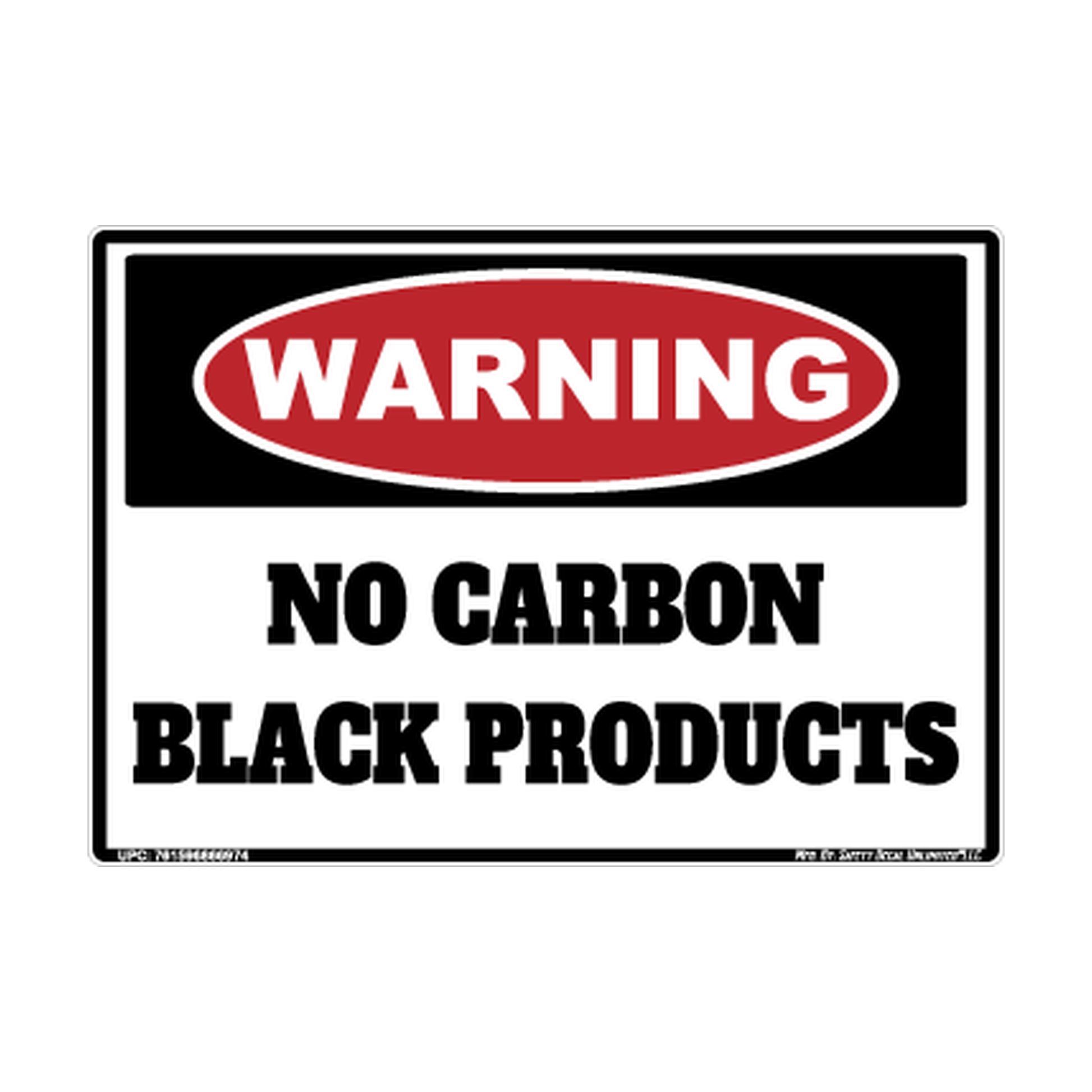 Warning No Carbon Black Products Safety Sticker Decal