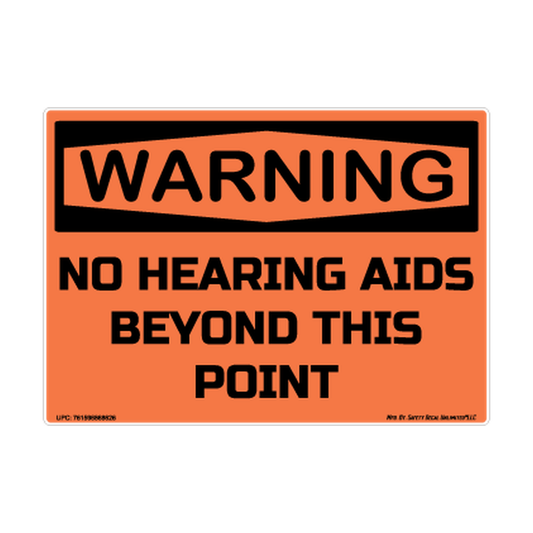 Warning No Hearing Aids Beyond This Point Safety Sticker Decal