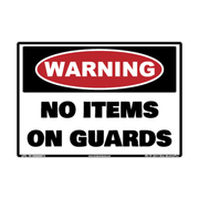 Warning No Items on Guards adhesive safety decal