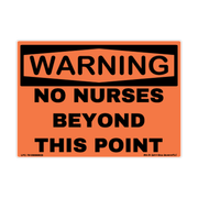 Warning No Nurses Beyond This Point Policy Decal