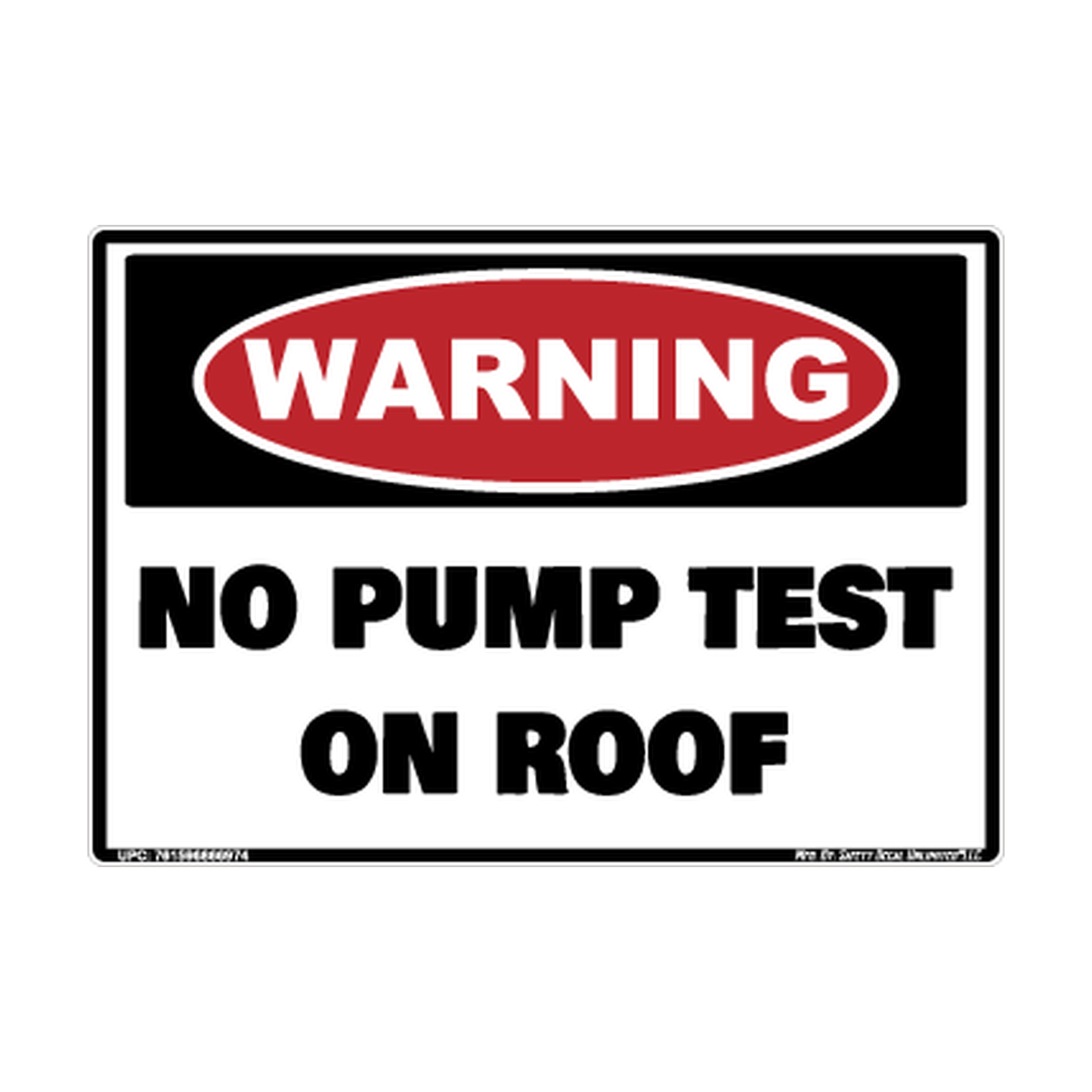 Warning No Pump Test On Roof Safety Sticker Decal