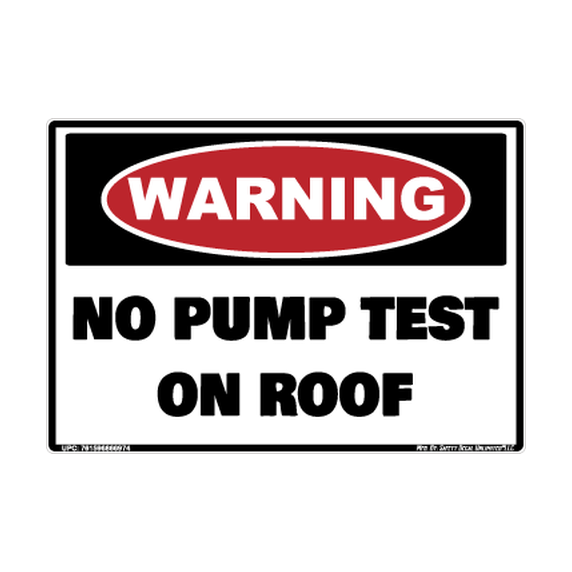 Warning No Pump Test On Roof Safety Sticker Decal