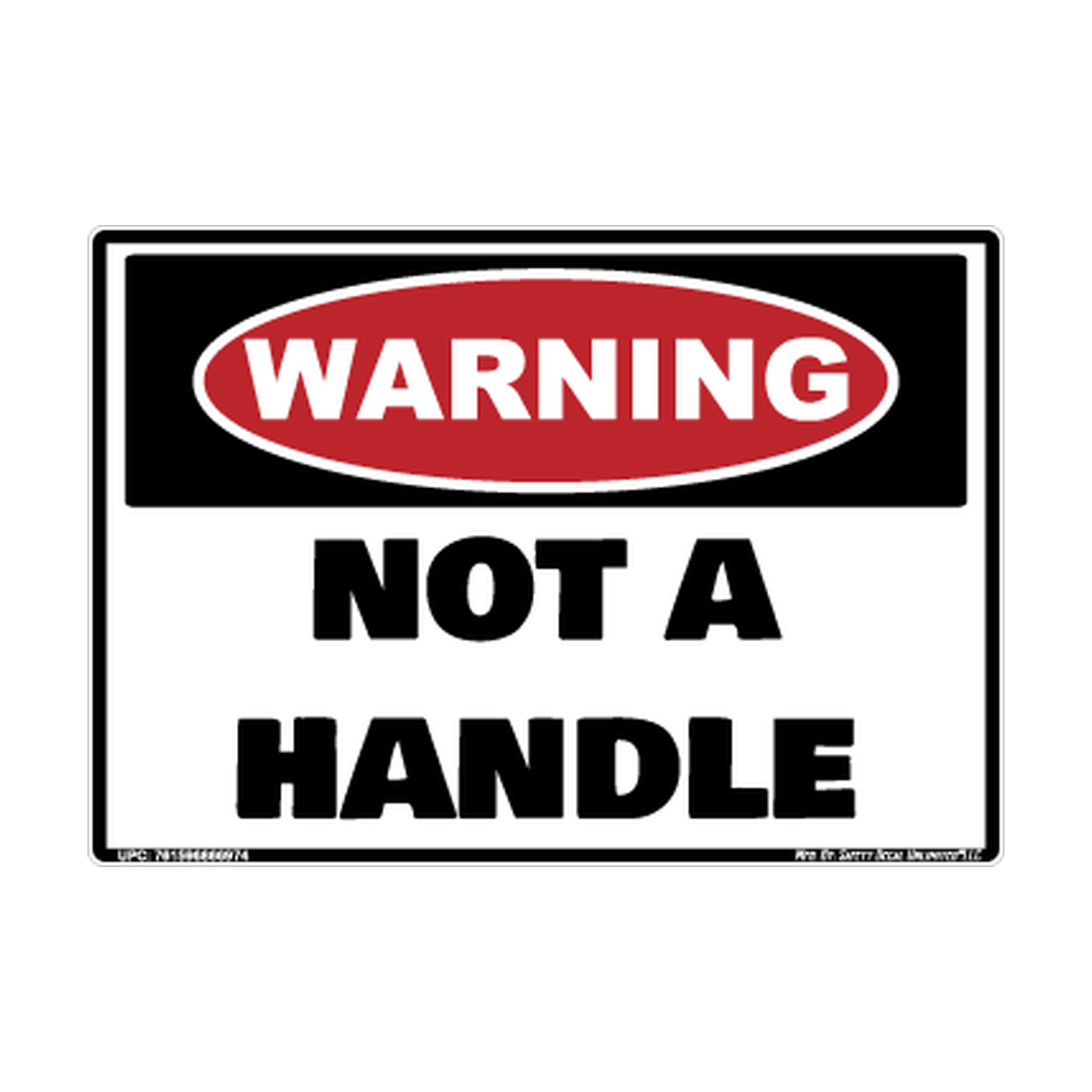 Warning Not A Handle Safety Sticker Decal