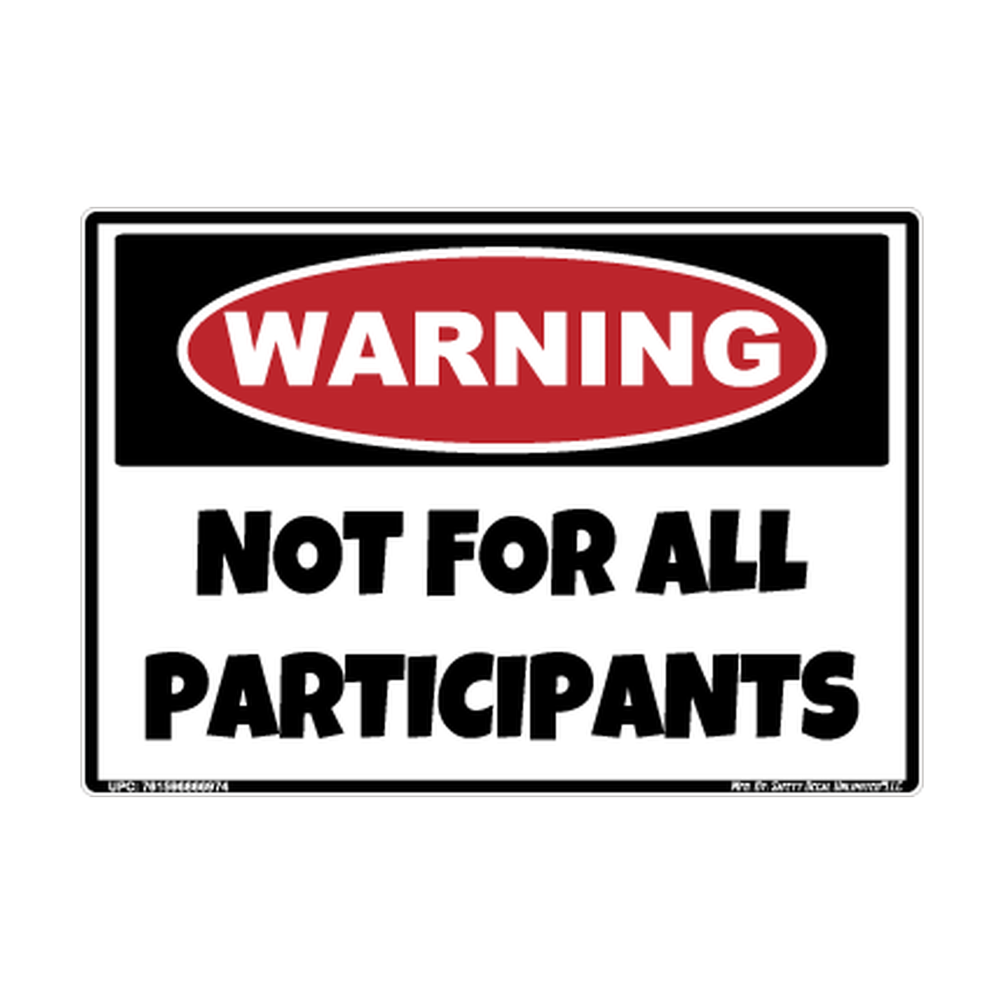 Warning Not For All Participants Safety Sticker Decal