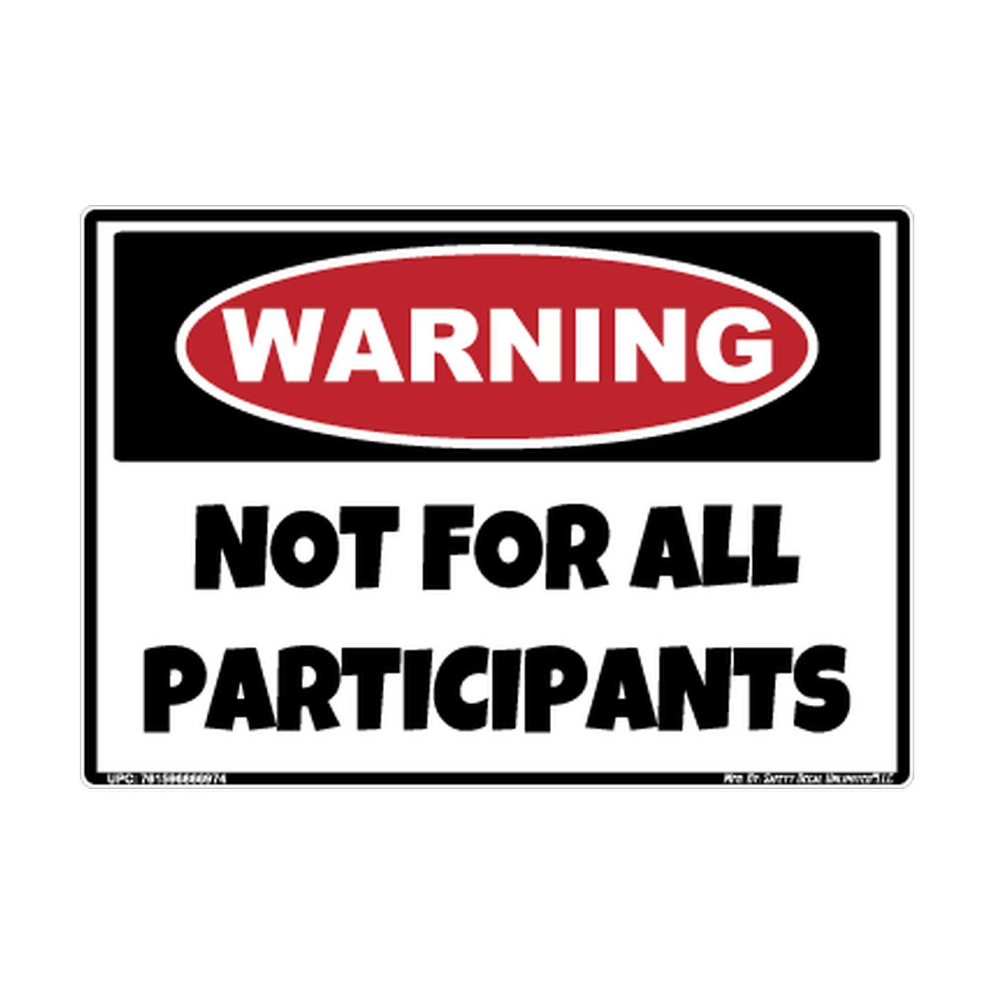 Warning Not For All Participants Safety Sticker Decal