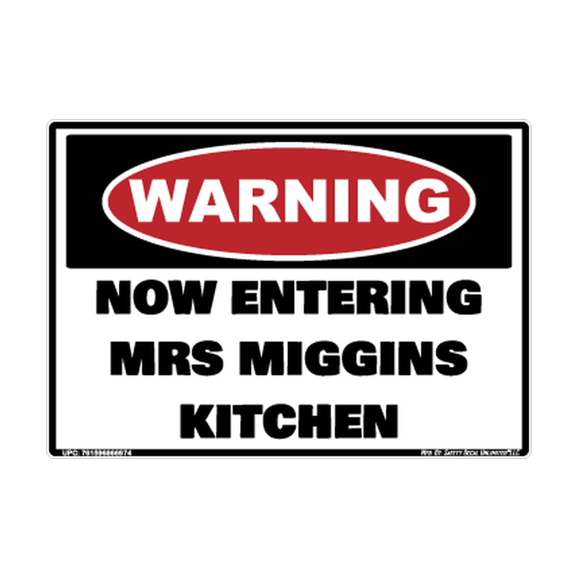 Warning Now Entering Mrs Miggins Kitchen Safety Sticker Decal