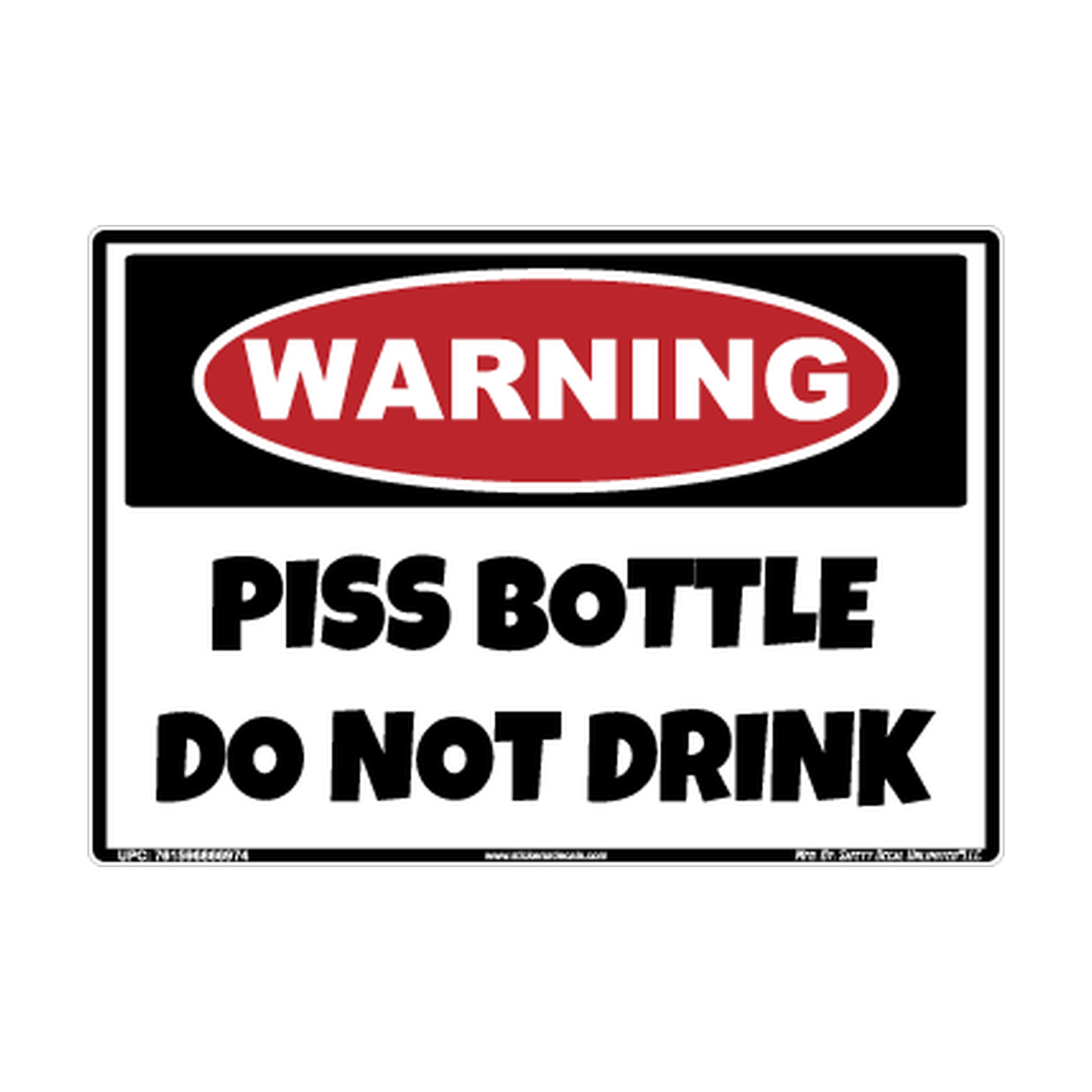 Warning Piss Bottle Do Not Drink Safety Sticker Decal