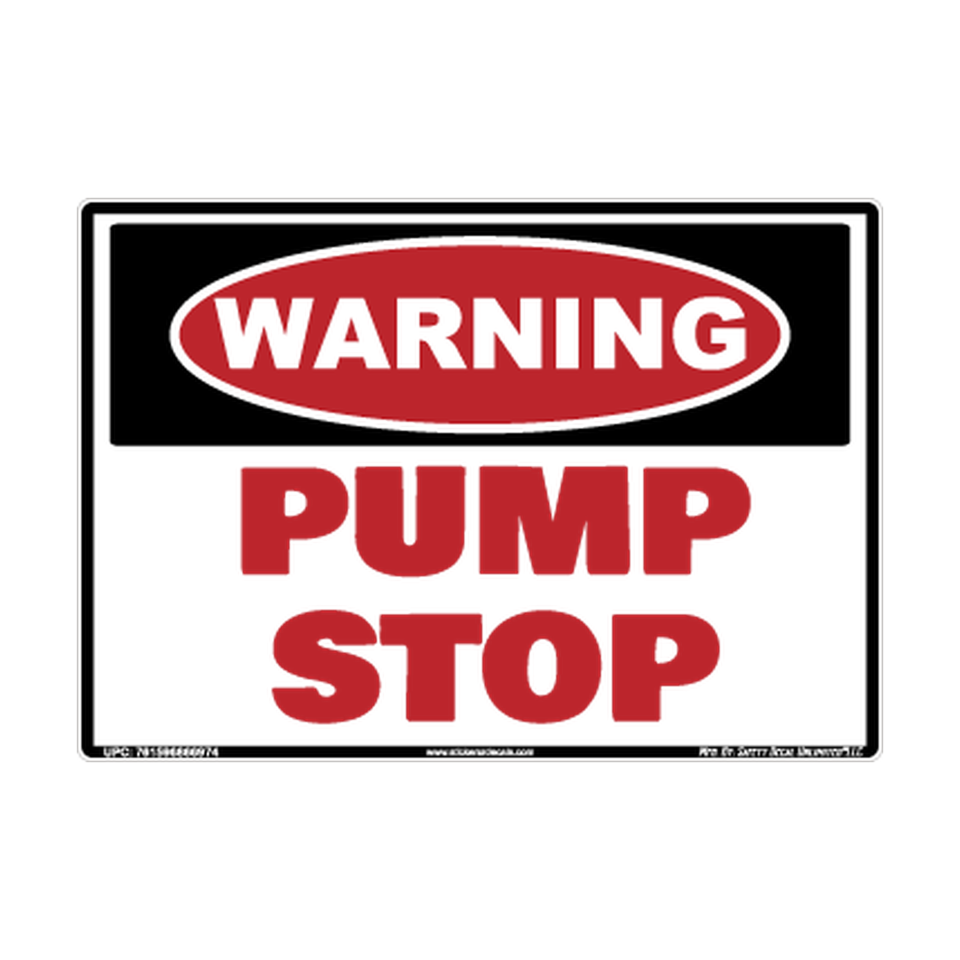 Warning Pump Stop Safety Sticker Decal
