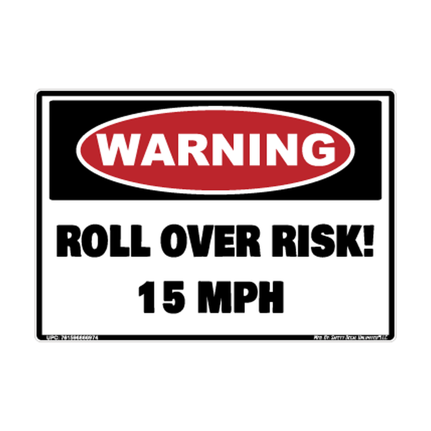 Warning Roll Over Risk 15mph Safety Sticker Decal