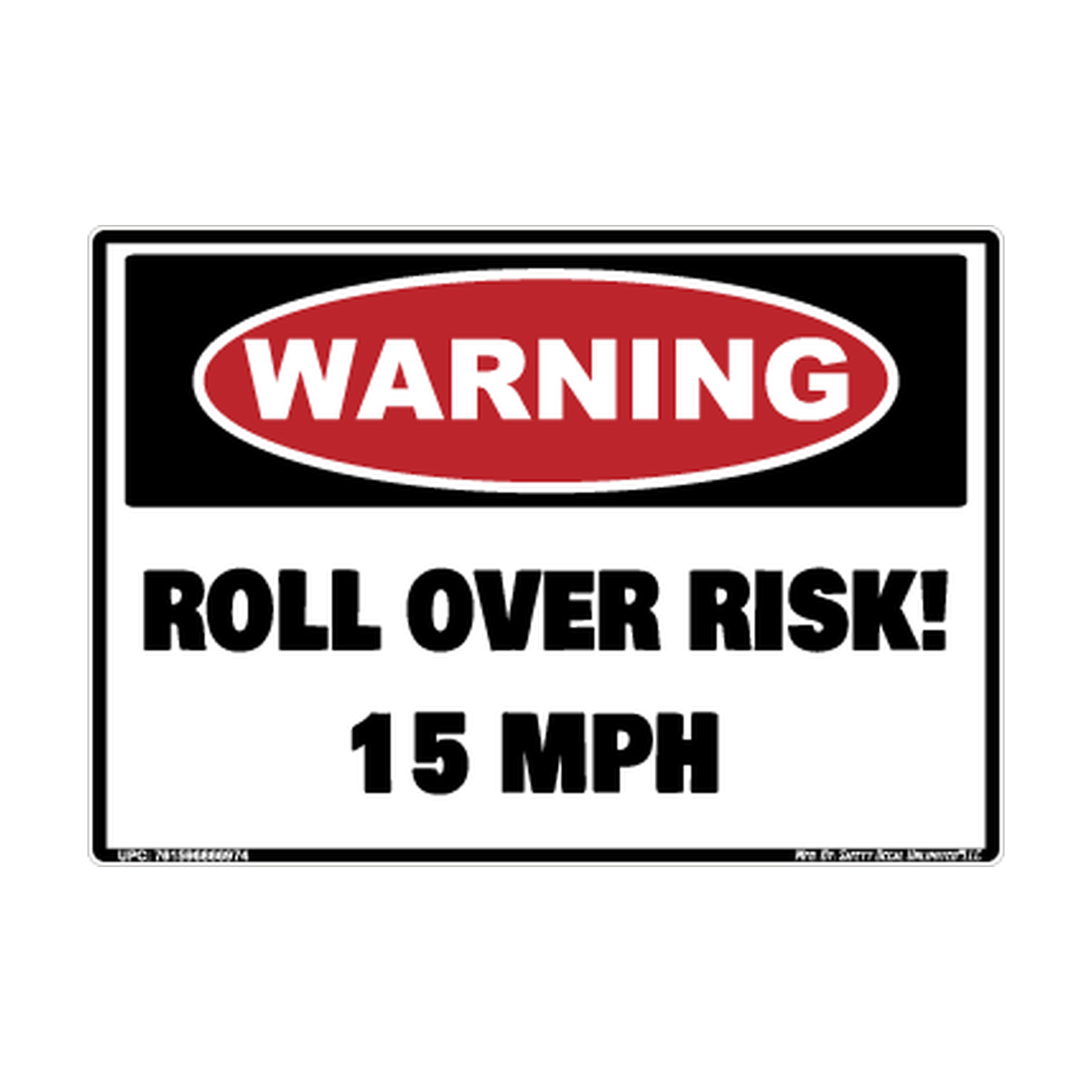 Warning Roll Over Risk 15mph Safety Sticker Decal
