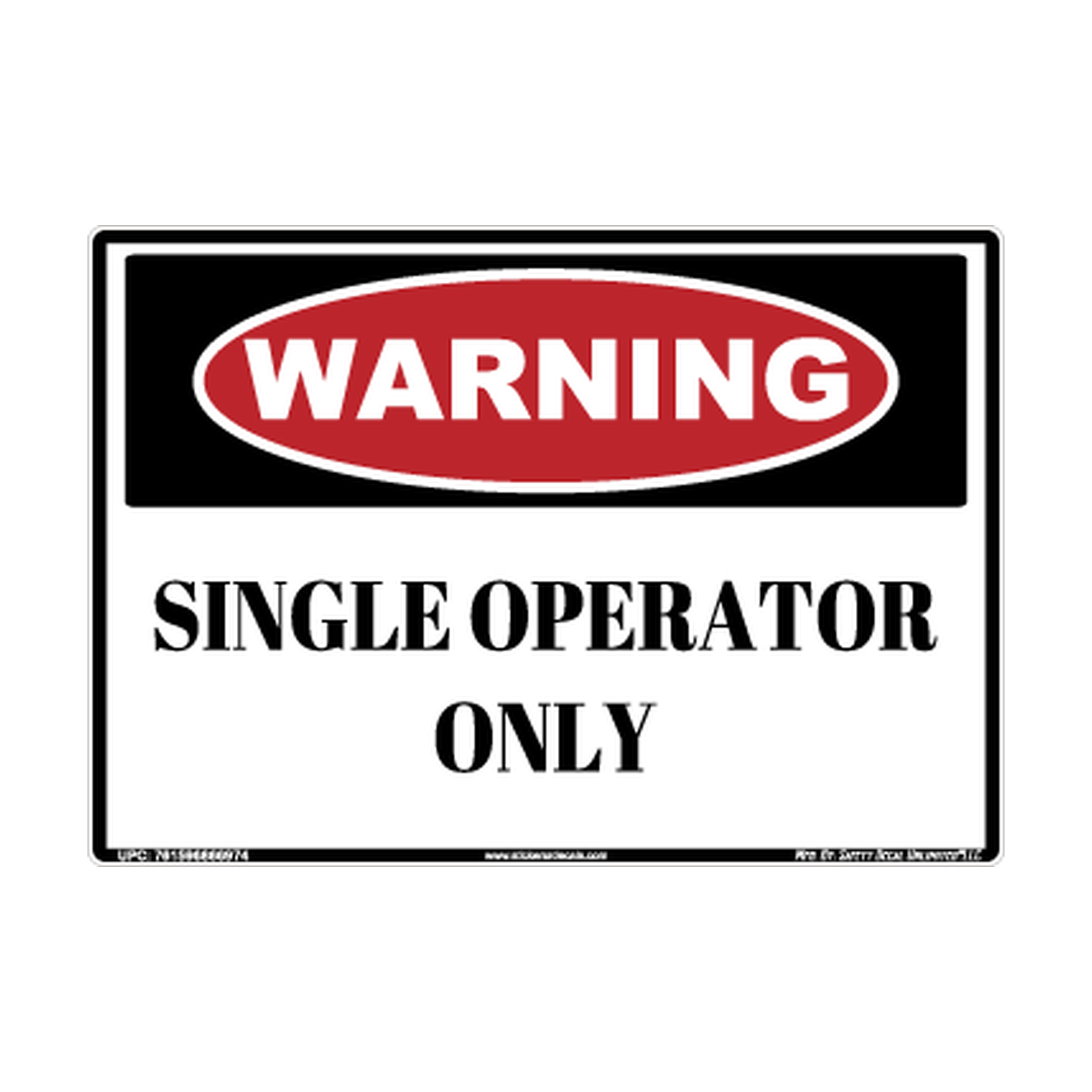 Warning Single Operator Only Safety Sticker Decal