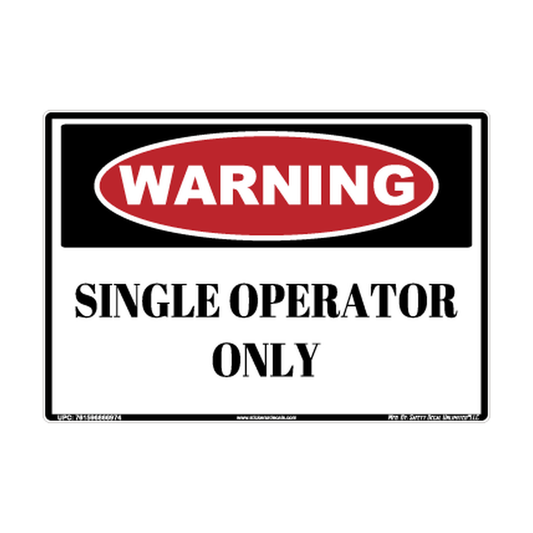Warning Single Operator Only Safety Sticker Decal