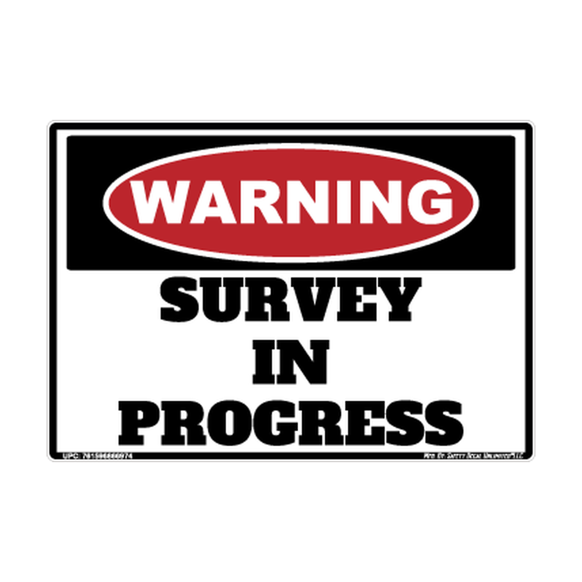 Warning Survey IN Progress Safety Sticker Decal