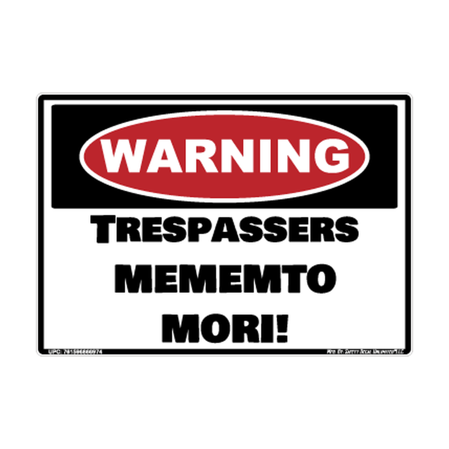 Warning Trespassers Mememto Mori Safety Sticker Decal
