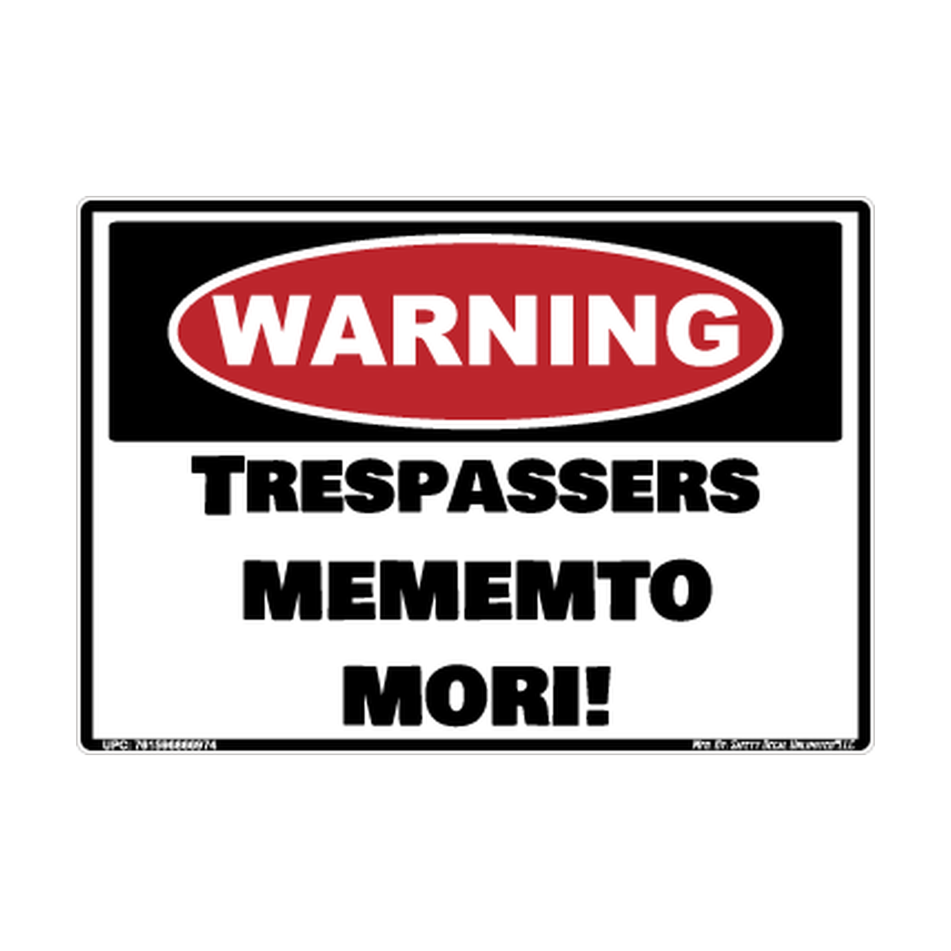 Warning Trespassers Mememto Mori Safety Sticker Decal