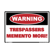Warning Trespassers Memento Mori Property Decal