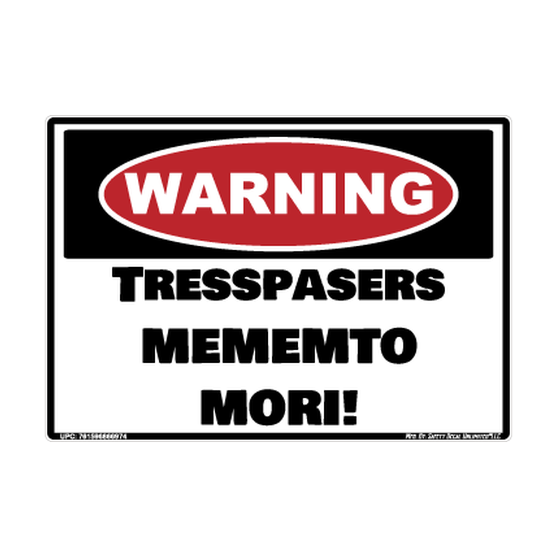 Warning Tresspasers Mememto Mori Safety Sticker Decal
