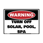 Warning Turn Off Solar, Pool and Spa adhesive safety decal