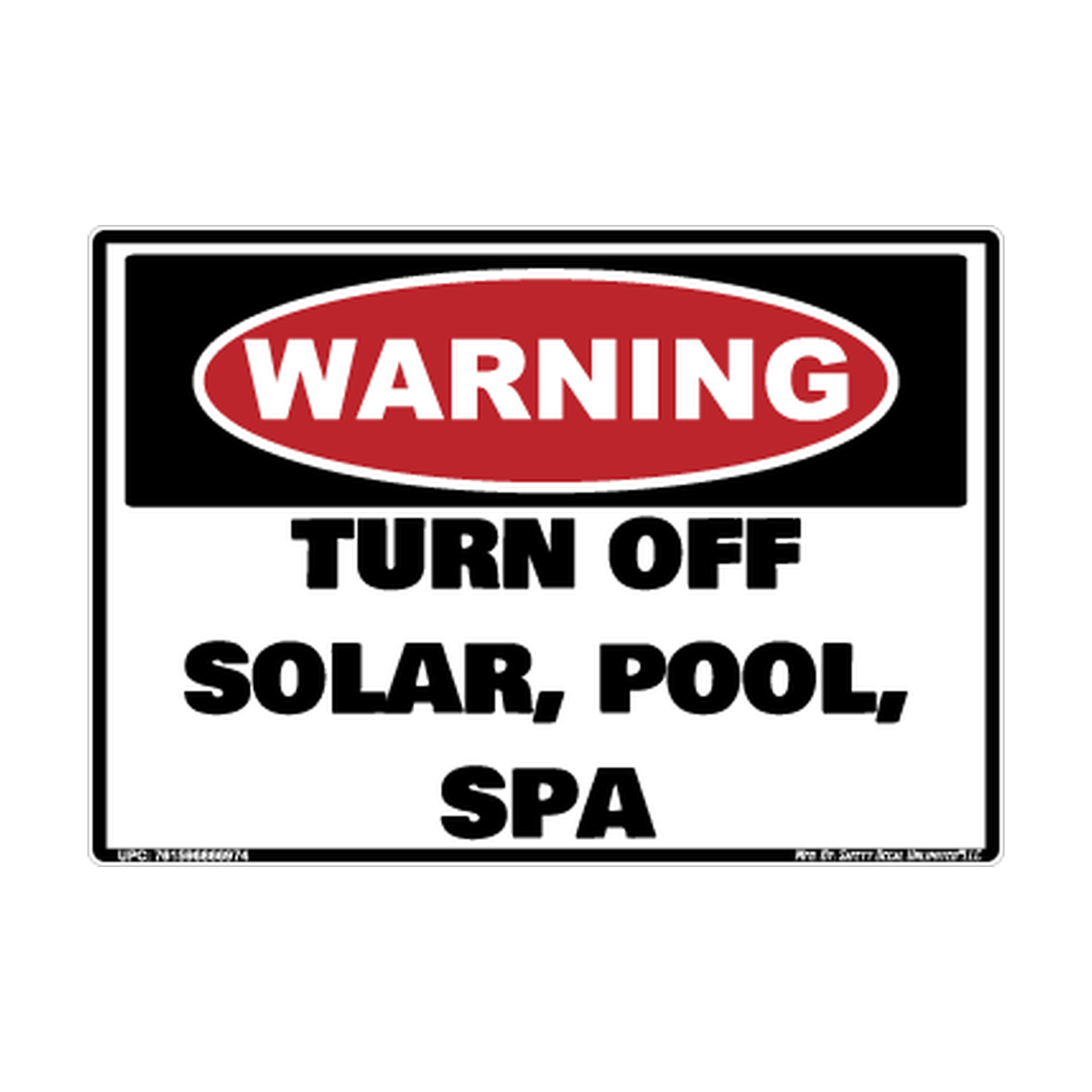 Warning Turn Off Solar Pool And Spa Safety Sticker Decal