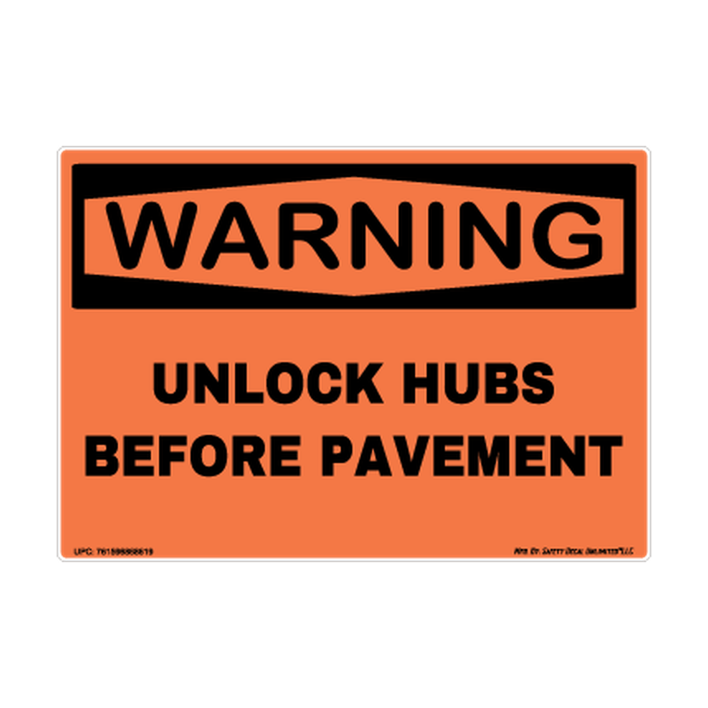 Warning Unlock Hubs Before Pavement Safety Sticker Decal