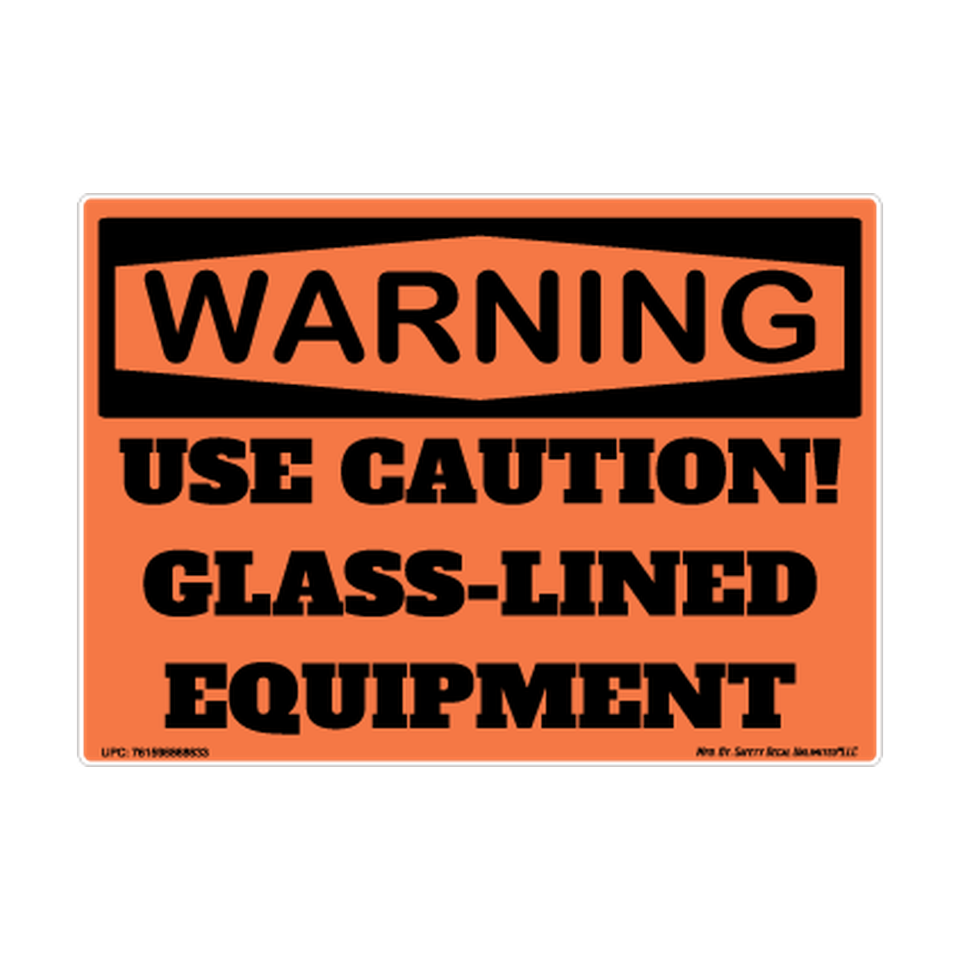 Warning Use Caution Glass Lined Equipment Safety Sticker Decal