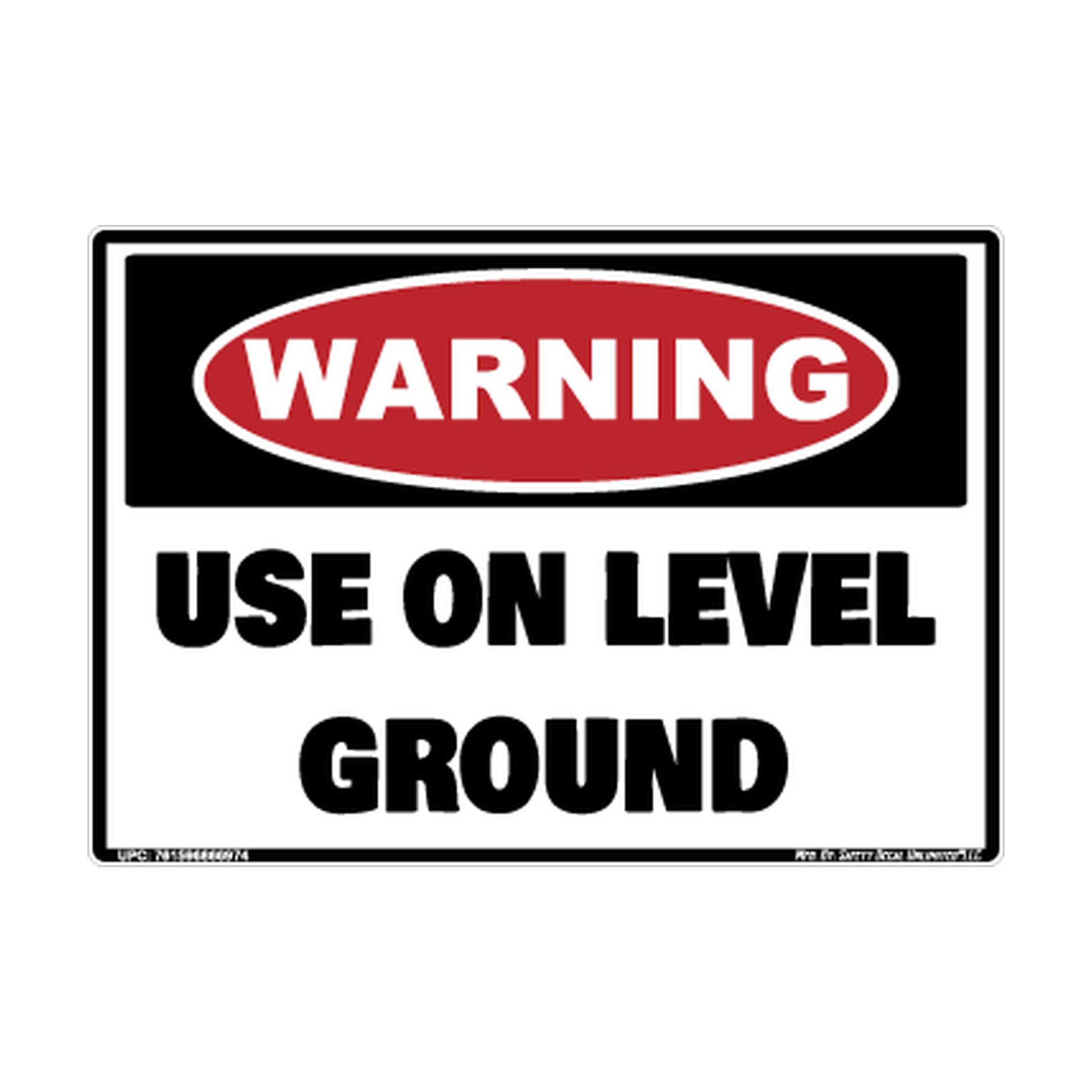 Warning Use On Level Ground Safety Sticker Decal