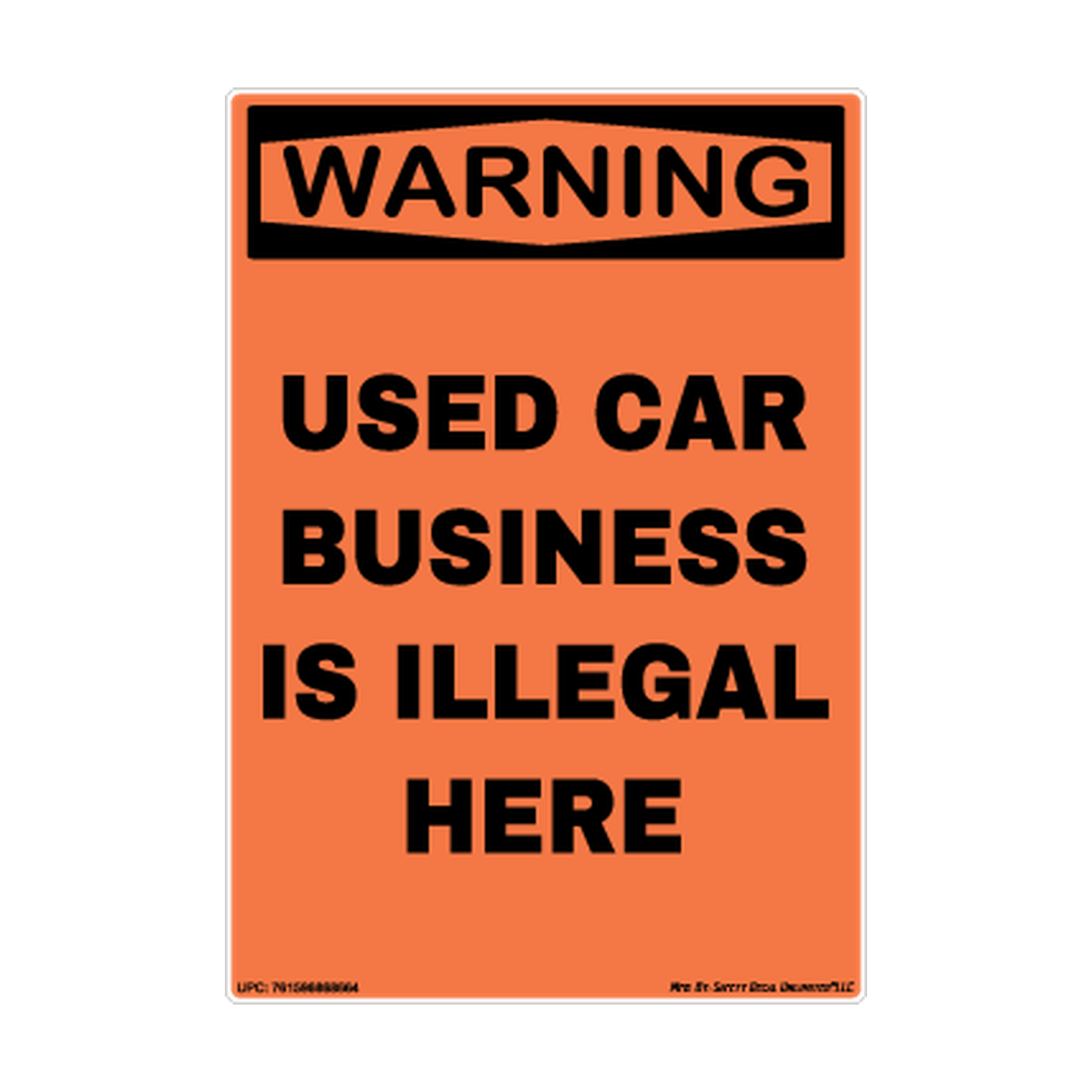Warning Used Car Business Is Illegal Here Safety Sticker Decal