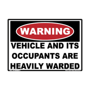 Warning Vehicle and Occupants Are Heavily Warded adhesive novelty decal