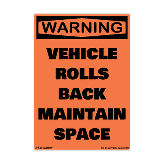 Warning Vehicle Rolls Back Maintain Space Safety Sticker Decal